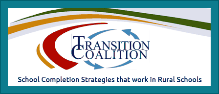 Transition Coalition School Completion Strategies that Work in Rural Schools